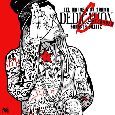 Lil Wayne - Dedication 6 Reloaded 